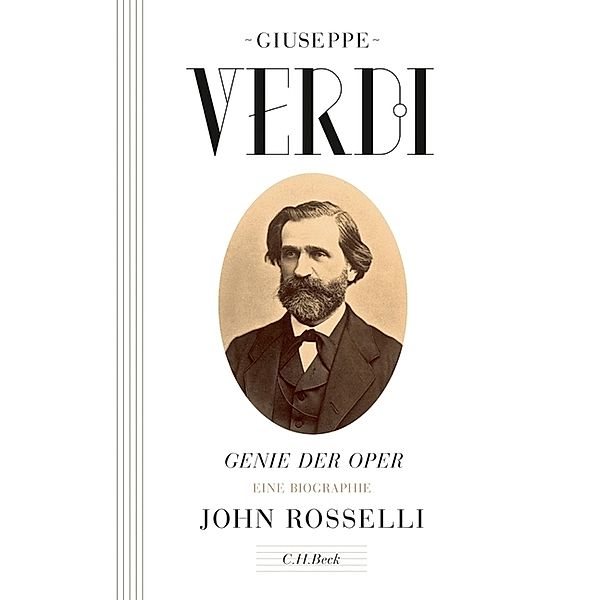 Giuseppe Verdi - Genie der Oper, John Rosselli