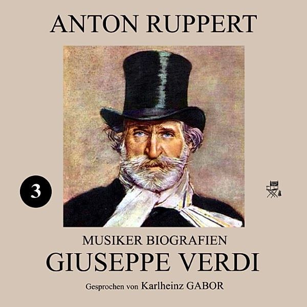 Giuseppe Verdi (Musiker-Biografien 3), Anton Ruppert