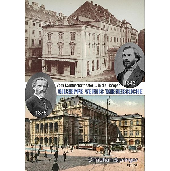 GIUSEPPE VERDIS WIENBESUCHE, Christian Springer