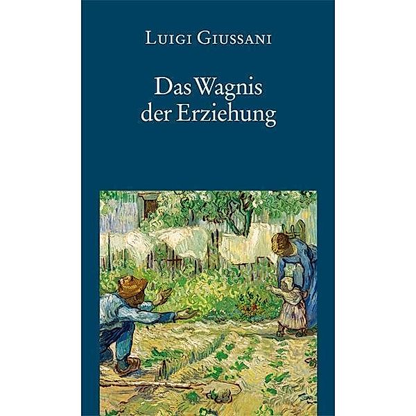 Giussani, L: Wagnis der Erziehung, Luigi Giussani