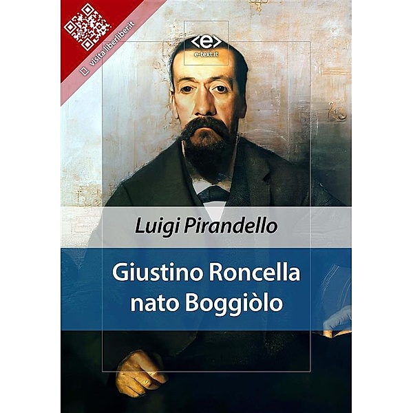 Giustino Roncella nato Boggiòlo / Liber Liber, Luigi Pirandello