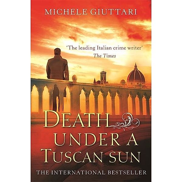 Giuttari, M: Death Under a Tuscan Sun, Michele Giuttari