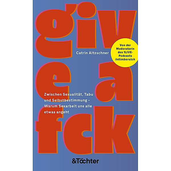 Give a Fck, Catrin Altzschner