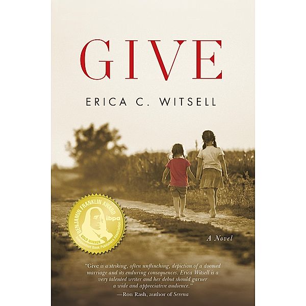 Give, a novel / BQB Publishing, Erica Carpenter Witsell