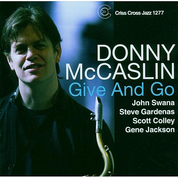 Give And Go, Donny McCaslin