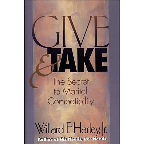 Give and Take, Willard F. Harley Jr.