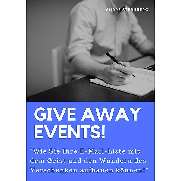 Give away Events!, Andre Sternberg