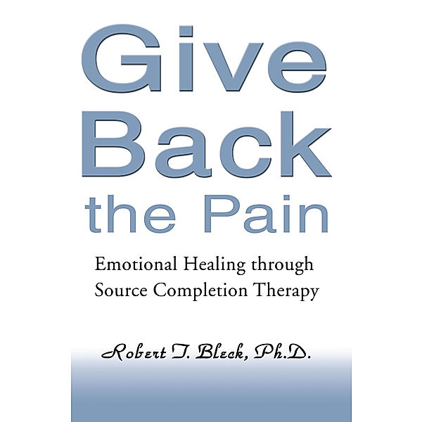 Give Back the Pain, Robert Bleck
