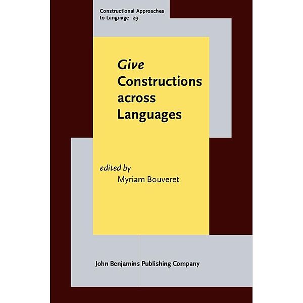 Give Constructions across Languages / Constructional Approaches to Language