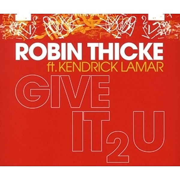 Give It 2 U (2-Track), Robin Thicke