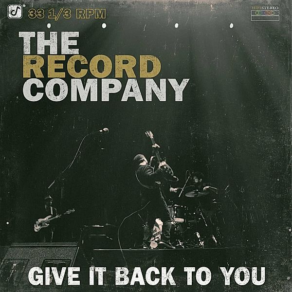 Give It Back To You, The Record Company