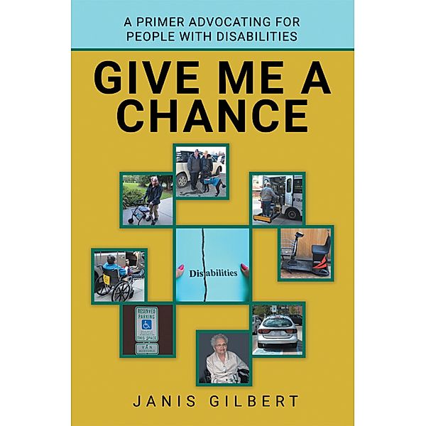 Give Me a Chance, Janis Gilbert