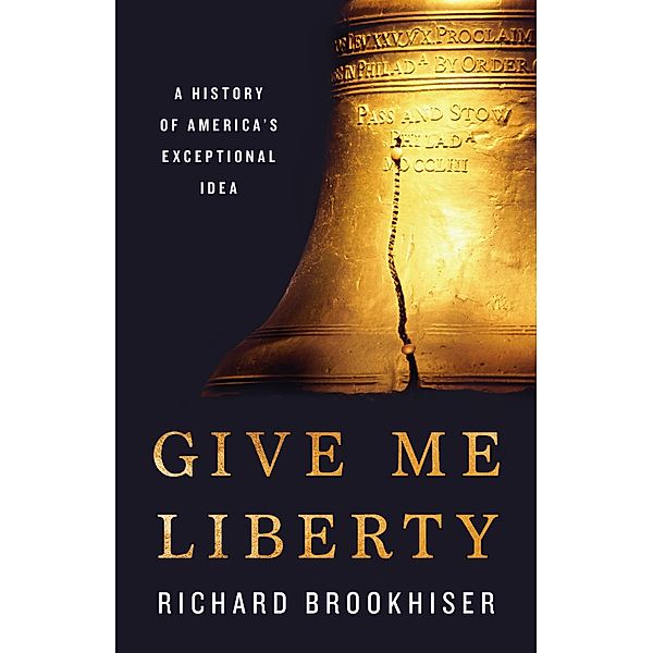 Give Me Liberty, Richard Brookhiser