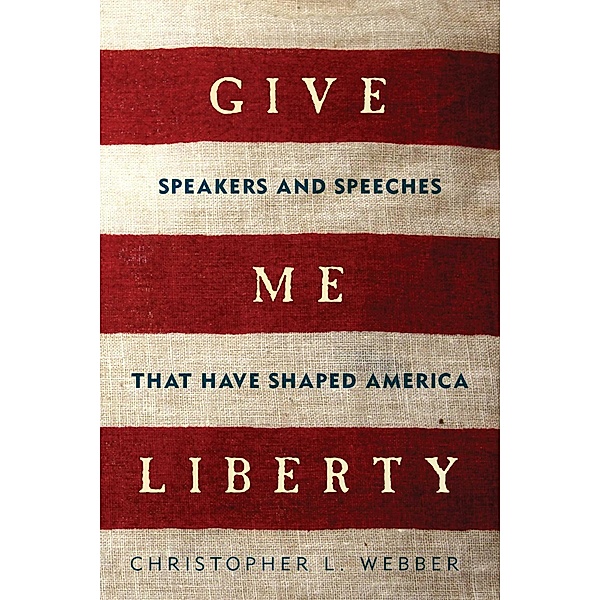 Give Me Liberty, Christopher L Webber