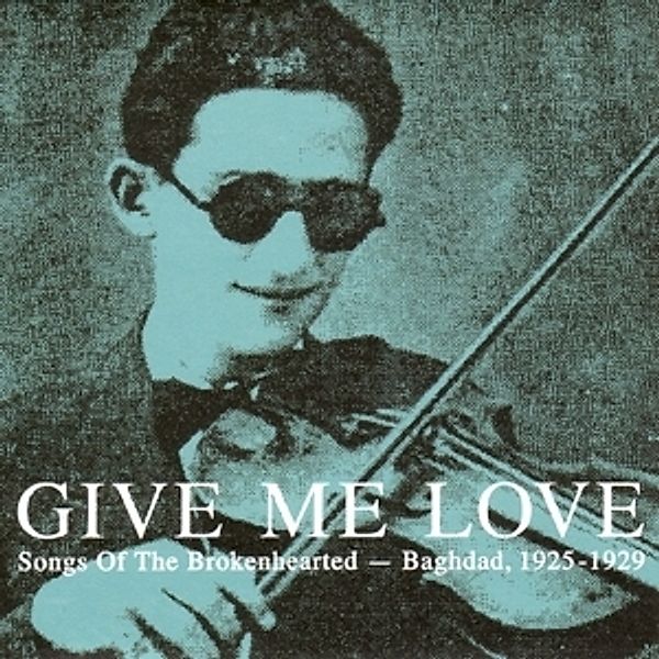 Give Me Love-Baghdad 1925-1929 (Vinyl), Honest Jons, Various