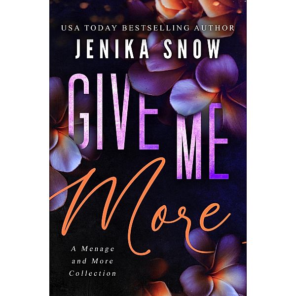 Give Me More, Jenika Snow