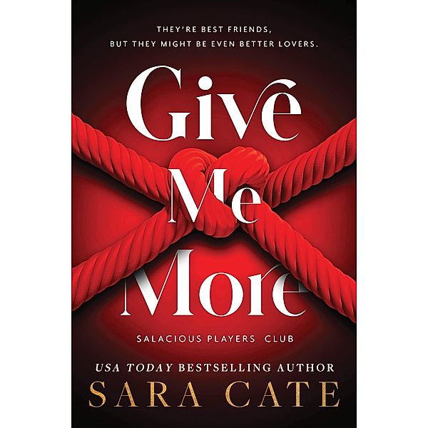 Give Me More, Sara Cate