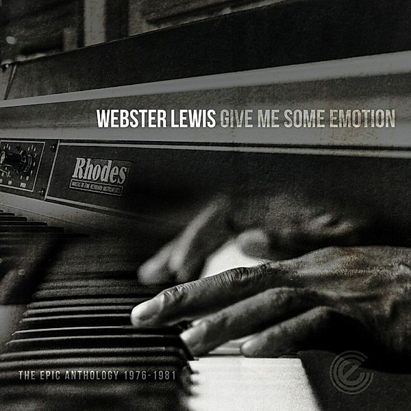 Give Me Some Emotion/The Epic Anthology 1976-1981, Webster Lewis