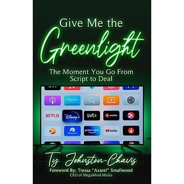 Give Me The Greenlight, Ty Johnston-Chavis