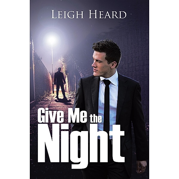 Give Me the Night, Leigh Heard