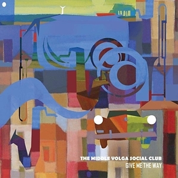 Give Me The Way (Vinyl), Middle Volga Social Club