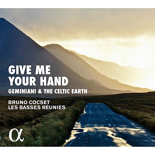 Give Me Your Hand-Geminiani & The Celtic Earth, Bruno Cocset, Les Basses Reunies