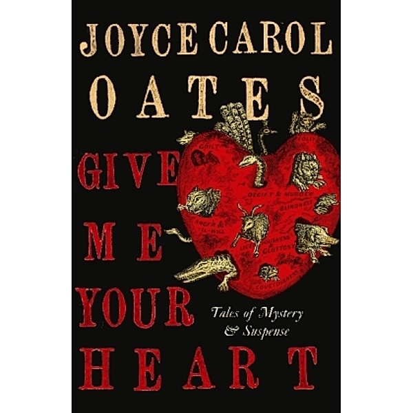 Give Me Your Heart, Joyce Carol Oates
