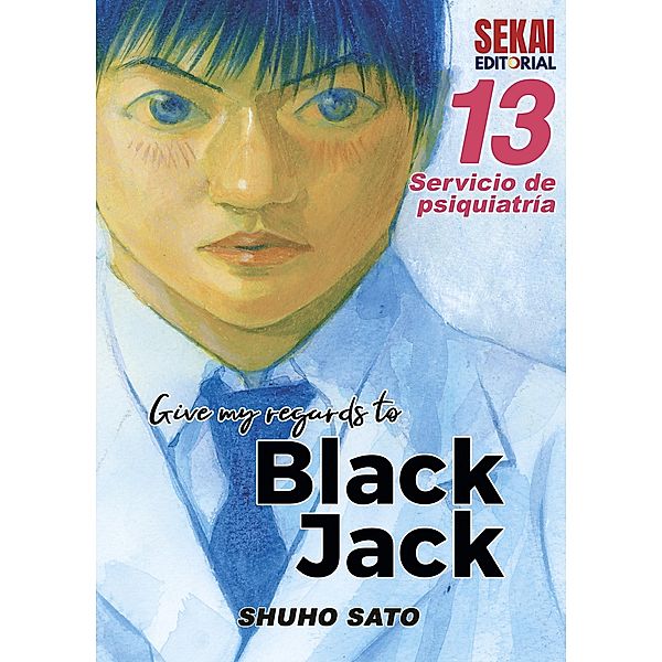 Give my regard to Black Jack Vol.13 / Give my regards to Black Jack Bd.13, Shuho Sato