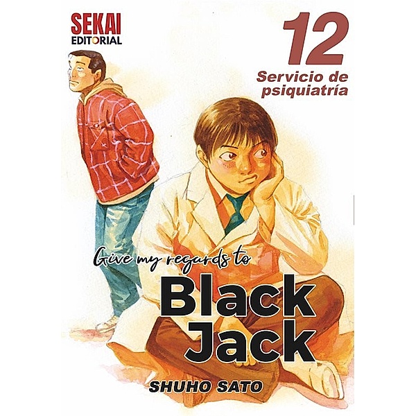 Give my regards to Black Jack Vol.12 / Give my regards to Black Jack Bd.12, Shuho Sato