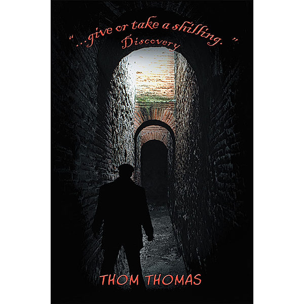 ...Give or Take a Shilling., Thom Thomas