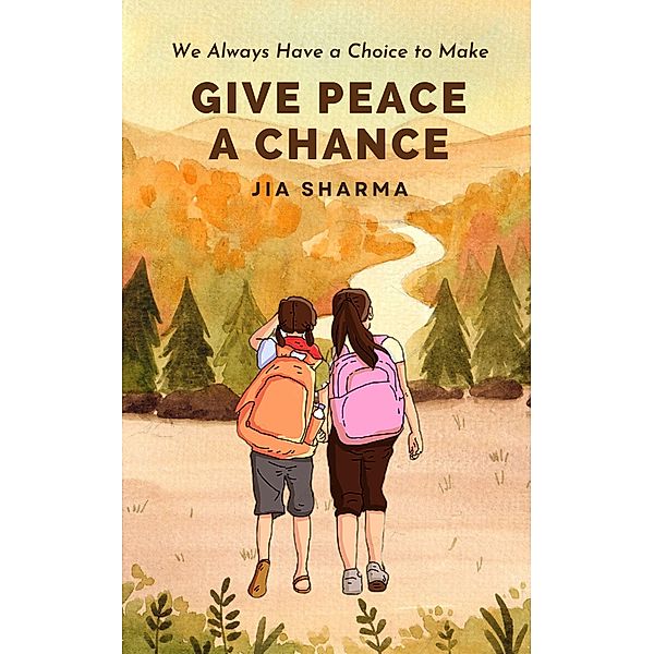 Give Peace a  Chance, Jia Sharma