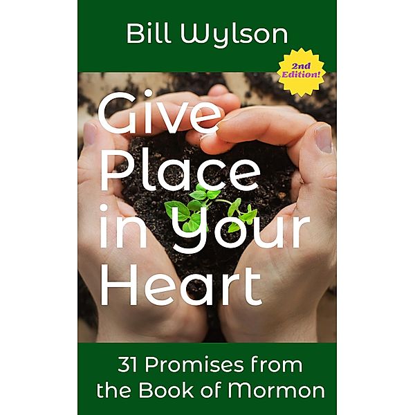Give Place in Your Heart, Bill Wylson