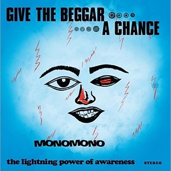 Give The Beggar A Chance (Vinyl), Monomono