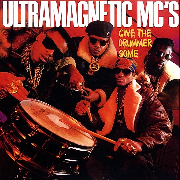 Give The Drummer Some, Ultramagnetic MC's