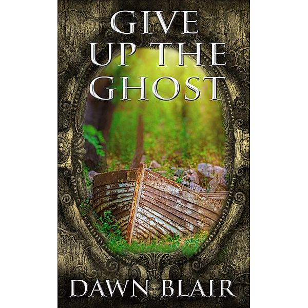 Give Up the Ghost, Dawn Blair