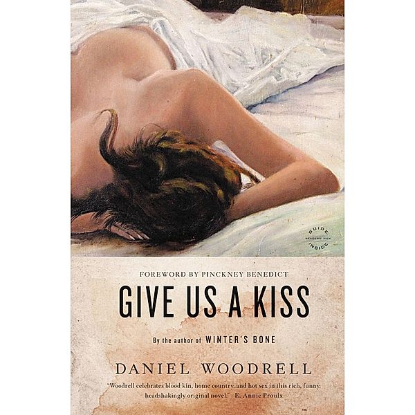 Give Us a Kiss, Daniel Woodrell