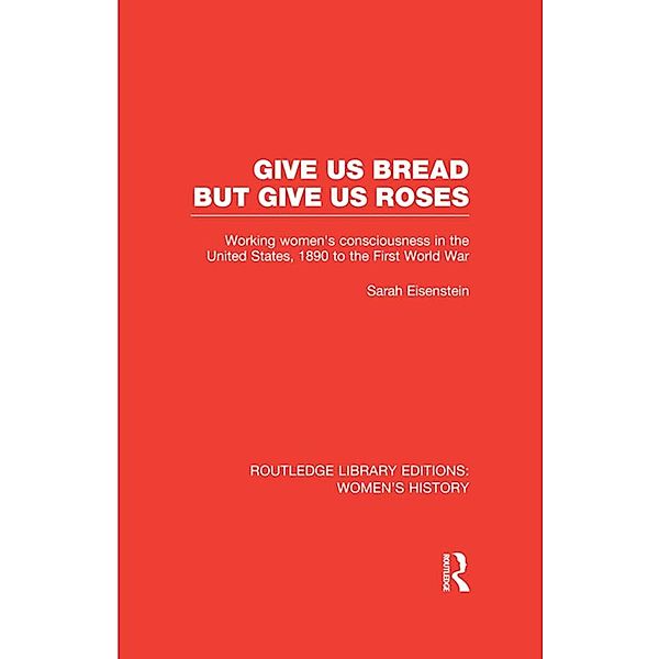 Give Us Bread but Give Us Roses, Sarah Eisenstein