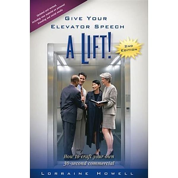 Give Your Elevator Speech a Lift!!, Lorraine Howell