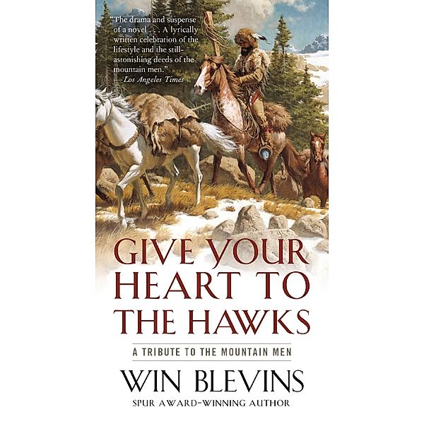 Give Your Heart to the Hawks, Win Blevins