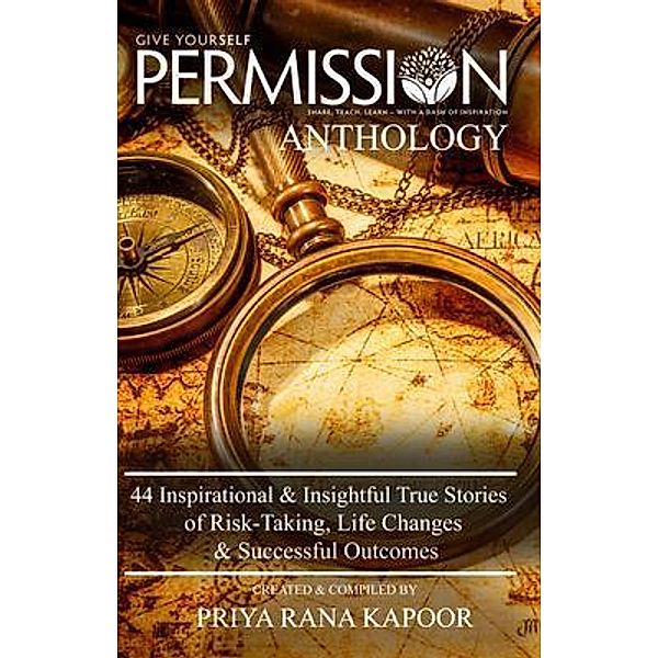 Give YourSelf Permission Anthology, Priya Rana Kapoor, Nanette Stein