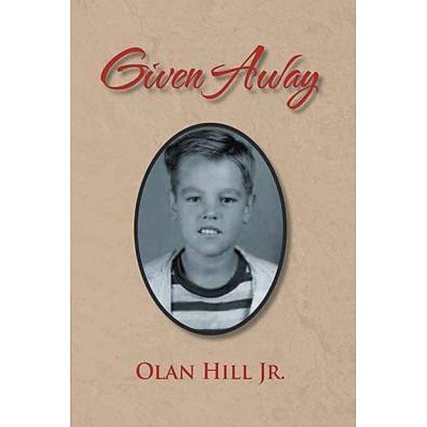 Given Away, Olan Hill