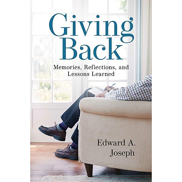 Giving Back, Edward A. Joseph