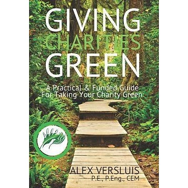 Giving Charities Green, Alex P Versluis