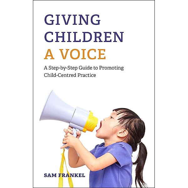 Giving Children a Voice, Sam Frankel