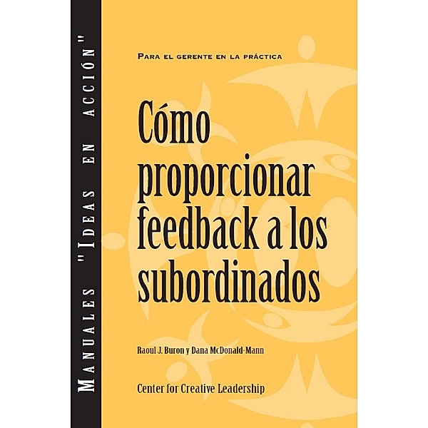 Giving Feedback to Subordinates (Spanish for Latin America), Raoul Buron, Dana McDonald-Mann
