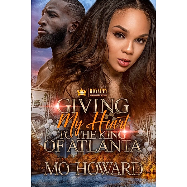 Giving My Heart To The King Of Atlanta / Giving My Heart To The King Of Atlanta Bd.1, Mo Howard