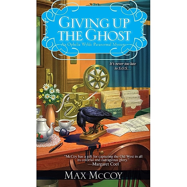 Giving Up the Ghost / Ophelia Wylde Occult Mystery Bd.3, Max McCoy