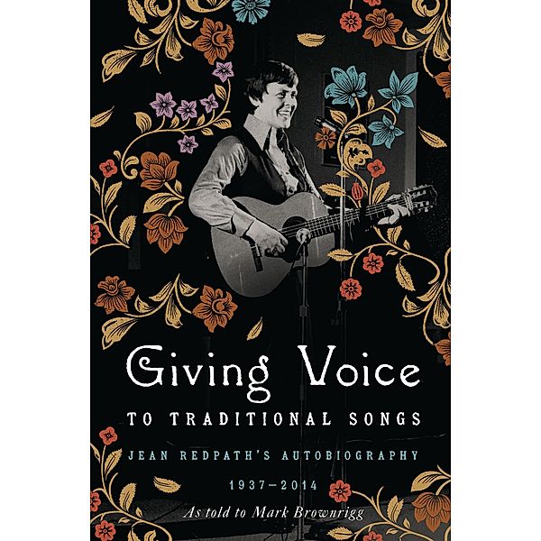 Giving Voice to Traditional Songs, Jean Redpath