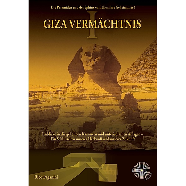 GIZA VERMÄCHTNIS / Trilogie der lebendigen Vermächtnisse Bd.1, Rico Paganini