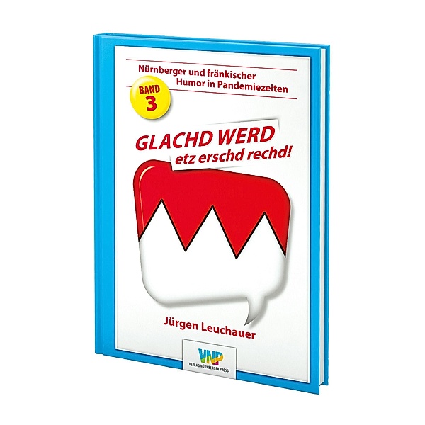 GLACHD WERD etz erschd rechd!, Jürgen Leuchauer